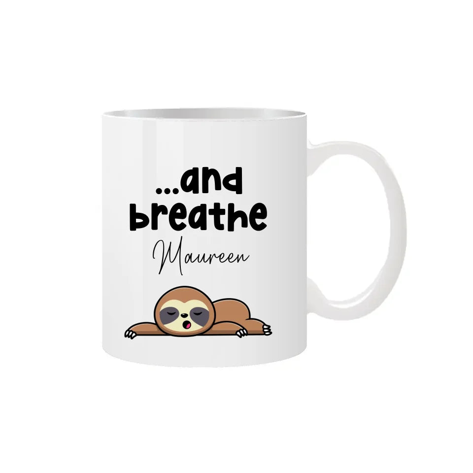 and breathe funny mug for the office